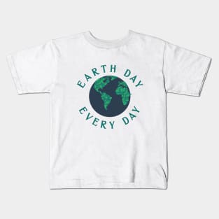 Earth Day Every Day Kids T-Shirt